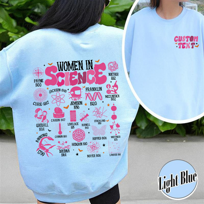 Feminist Sweatshirt, Women in Science Sweatshirt, Science Lover Gift Sweatshirt, Stem Sweatshirt
