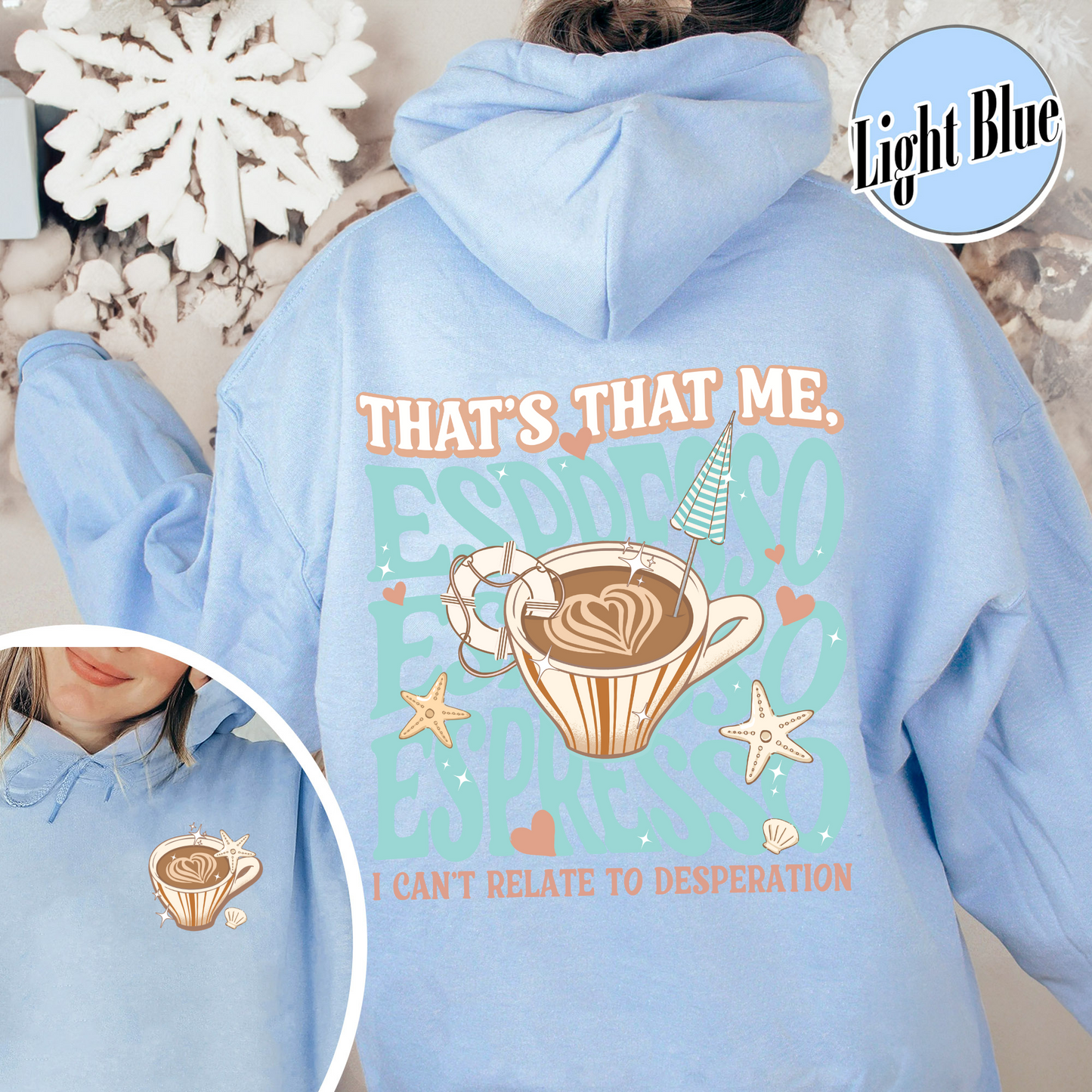 That’s That Me Espresso Hoodie, Concert Hoodie, Espresso Hoodie, I Can’t Relate to Desperation, Soft Girl Aesthetic, Coquette Espresso Hoodie