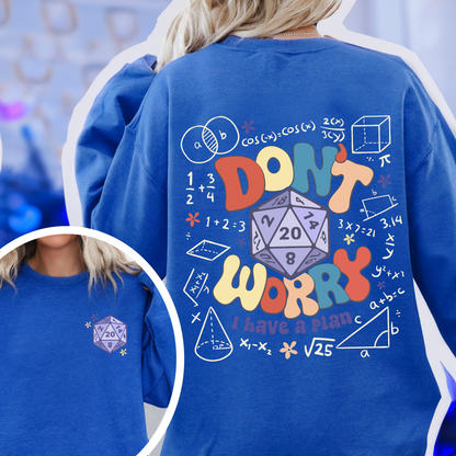 Dont Worry I Have a Plan Sweatshirt, Funny Dnd Dice Set, Gifts for Gamer, Playing Game, Funny Gamer Sweatshirt, DND Sweatshirt, Dnd Gift for Dad