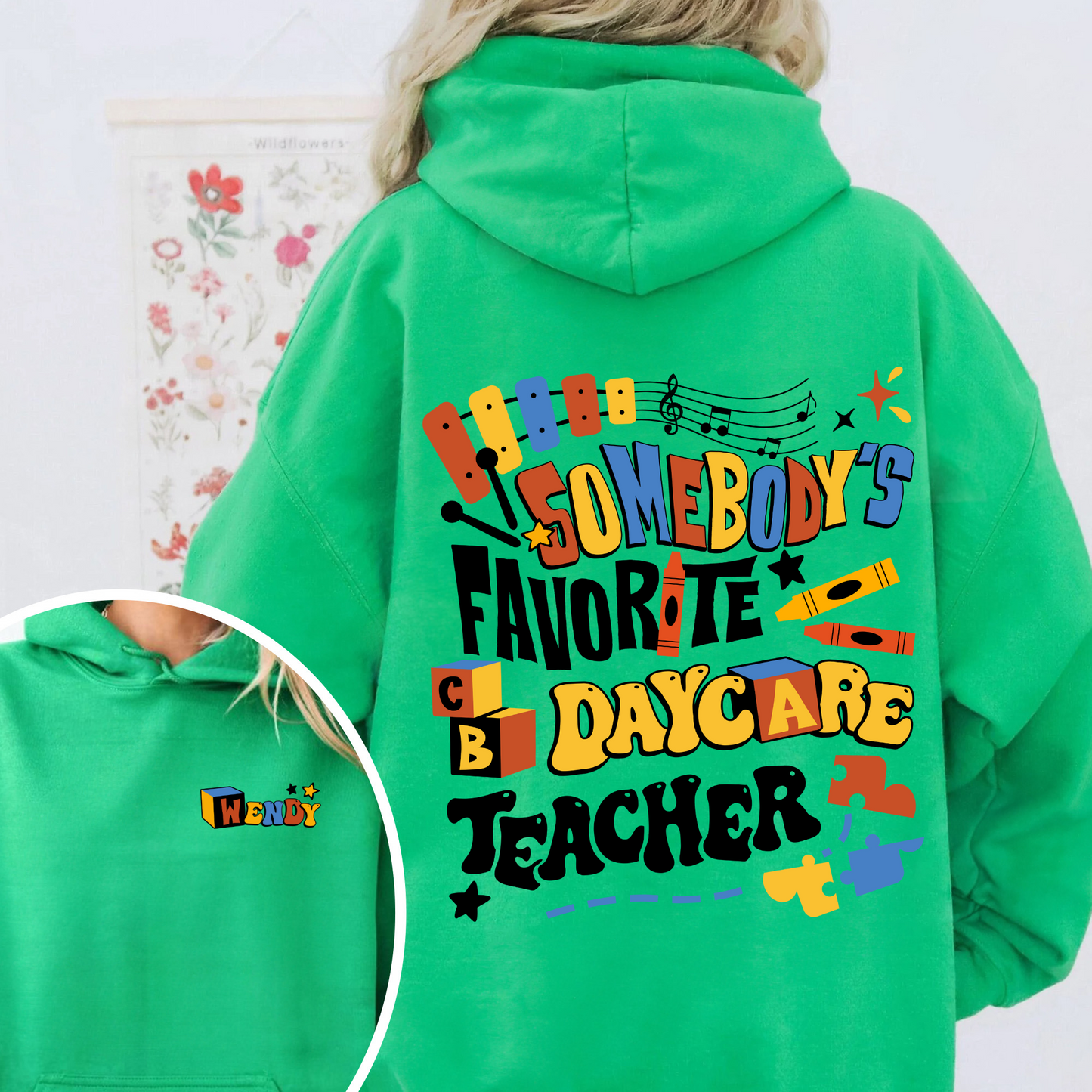 Custom Teacher Hoodie, Somone’s Favorite Daycare Teacher Hoodie, Daycare Provider Hoodie