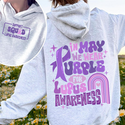 In May We Wear Purple for Lupus Awareness, Lupus Awareness Month, Lupus Awareness Hoodie, We Wear Purple Lupus Awareness Hoodie, Lupus Hoodie