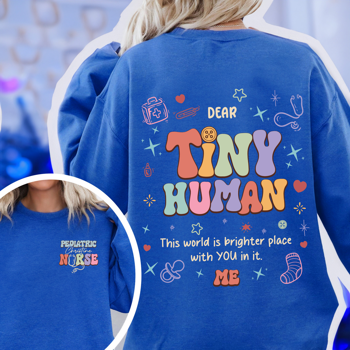 Pediatric Nurse Sweatshirt, Pediatric Nurse Sweatshirt, Pediatric Nurse Sweatshirt Custom, Dear Tiny Humans Behind Me, Pediatric Nurse Gift
