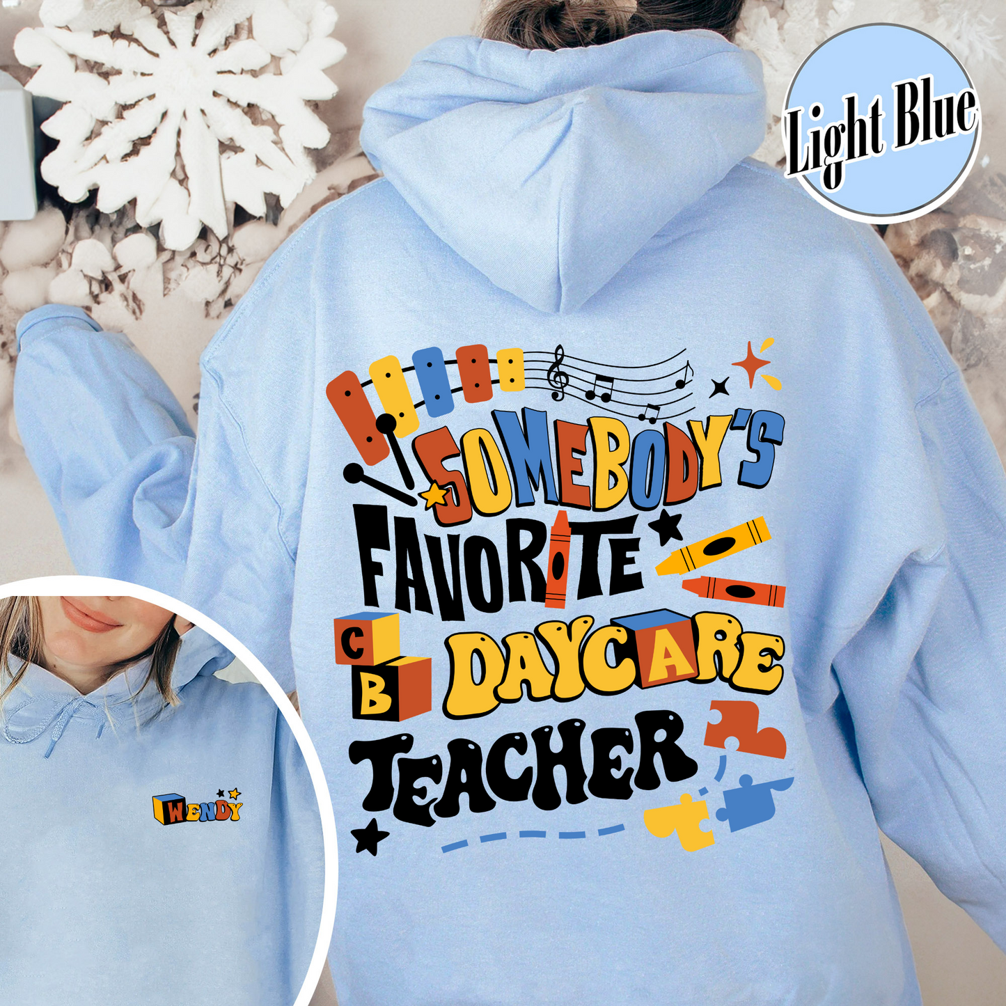 Custom Teacher Hoodie, Somone’s Favorite Daycare Teacher Hoodie, Daycare Provider Hoodie