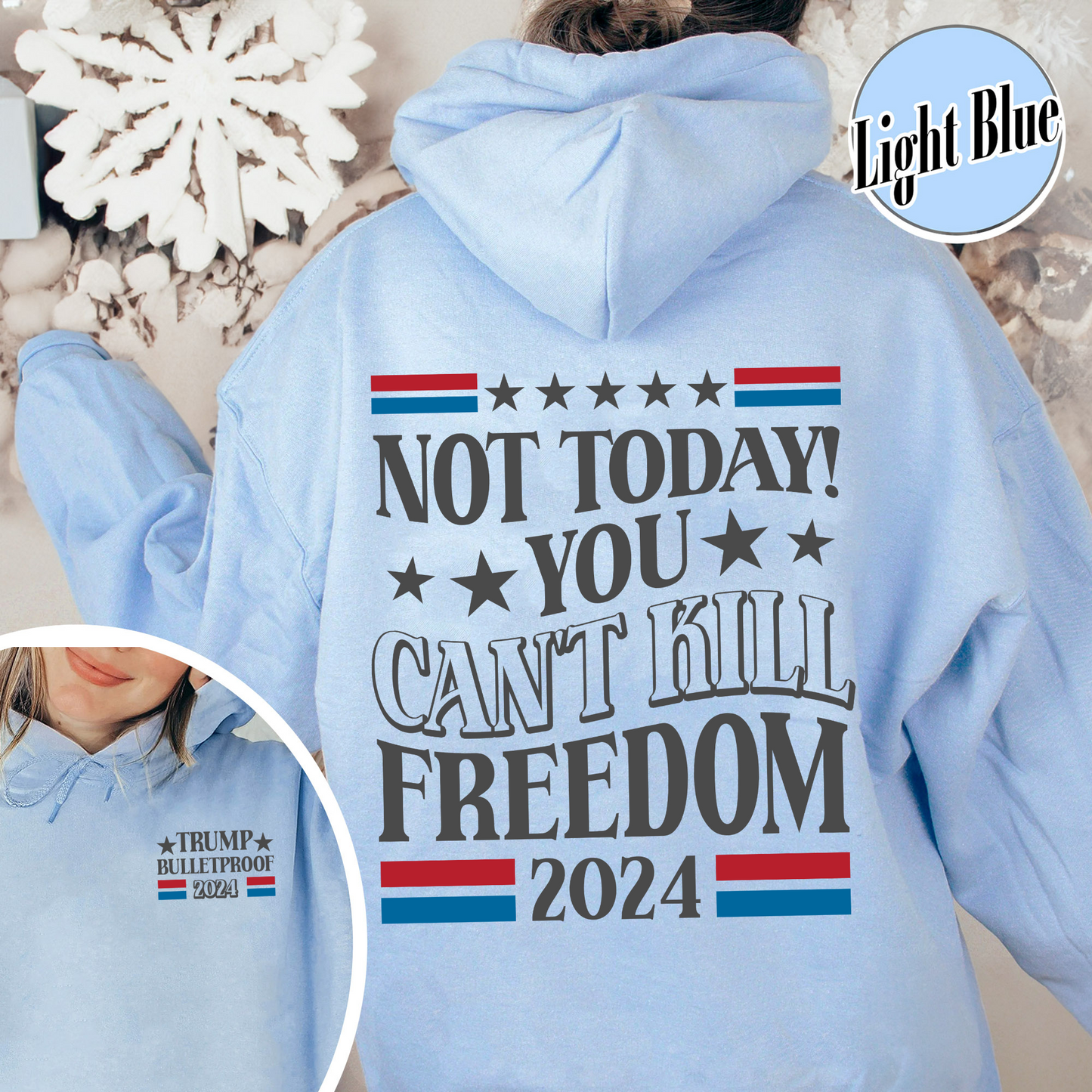 Election Hoodie, Not Today You Can’t Kill Freedom Hoodie, Bulletproof Hoodie, Failed Assassination Hoodie