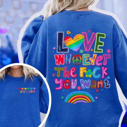Love Whoever the F You Want Sweatshirt, Pride Month Sweatshirt, LGBT Sweatshirt, Rainbow Sweatshirt, Gay Pride Trendy Sweatshirt, Live Laugh Lesbian, Lesbian Sweatshirt