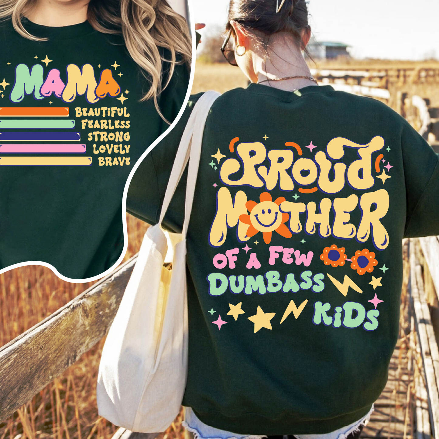 Proud Mother of a Few Dumbass Kids Sweatshirt, Gift for Mom, Mothers Day Gift, Mom Life Sweatshirt, Best Mom Ever Sweatshirt, Proud Mom of Dumbass Kids