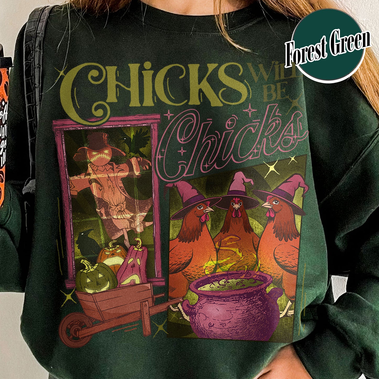 Halloween Chicken Lover Sweatshirt, Chicks Will Be Chicks Sweatshirt, Witch Hat for Chicken Sweatshirt