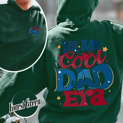 In My Cool Dad Era Hoodie, The Cool Dad, Best Dad Ever Hoodie, Fathers Day, Dad Birthday Gift, Cool Dad Club, Dad The Legend Hoodie