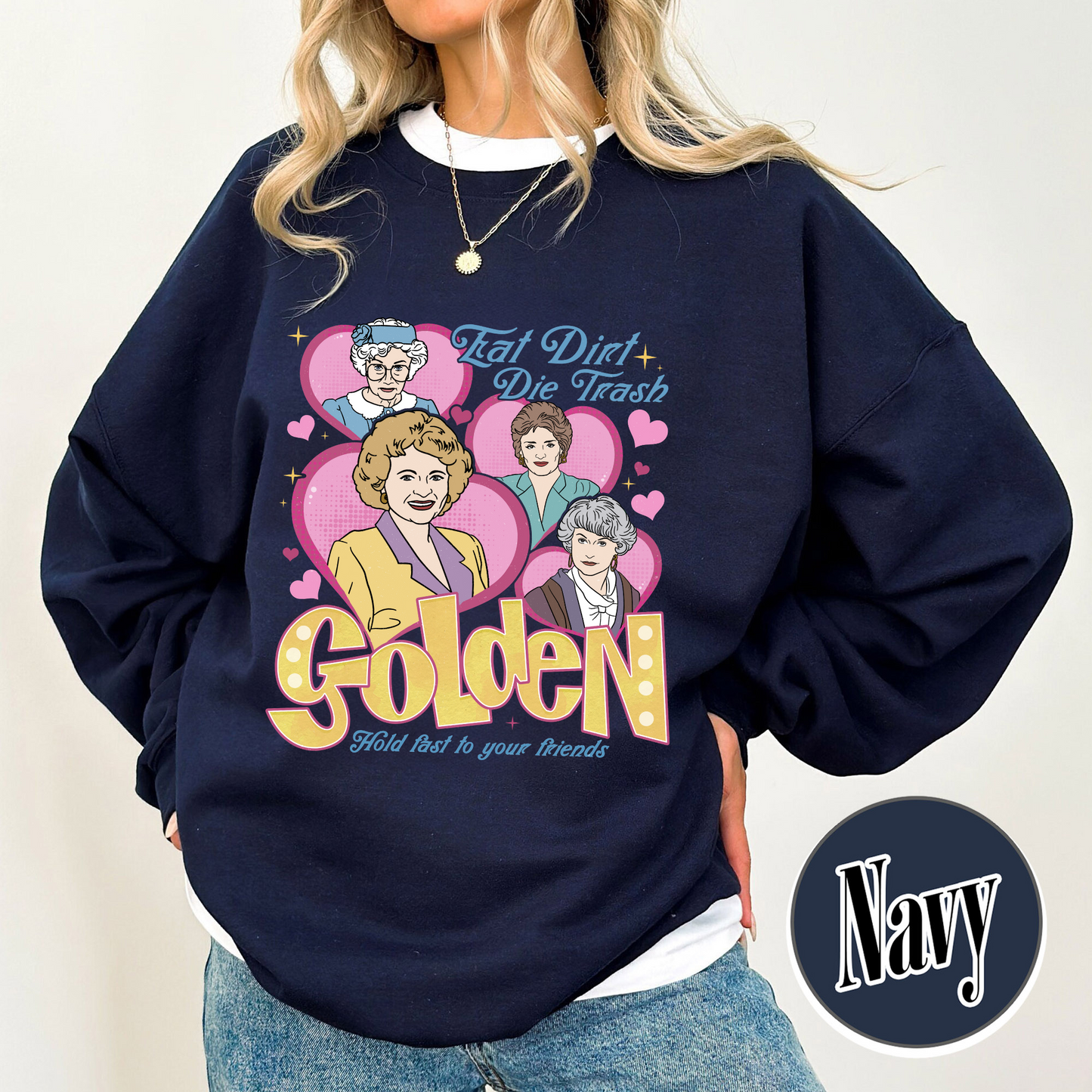 Family Sweatshirt, Eat Dirt Die Trash Stay Golden Sweatshirt, 90s Sitcom Mom Vibes Sweatshirt