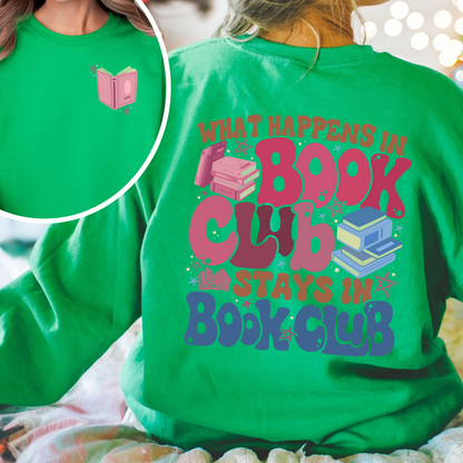 Book Lover Sweatshirt, What Happens at Book Club Stays at Book Club Sweatshirt