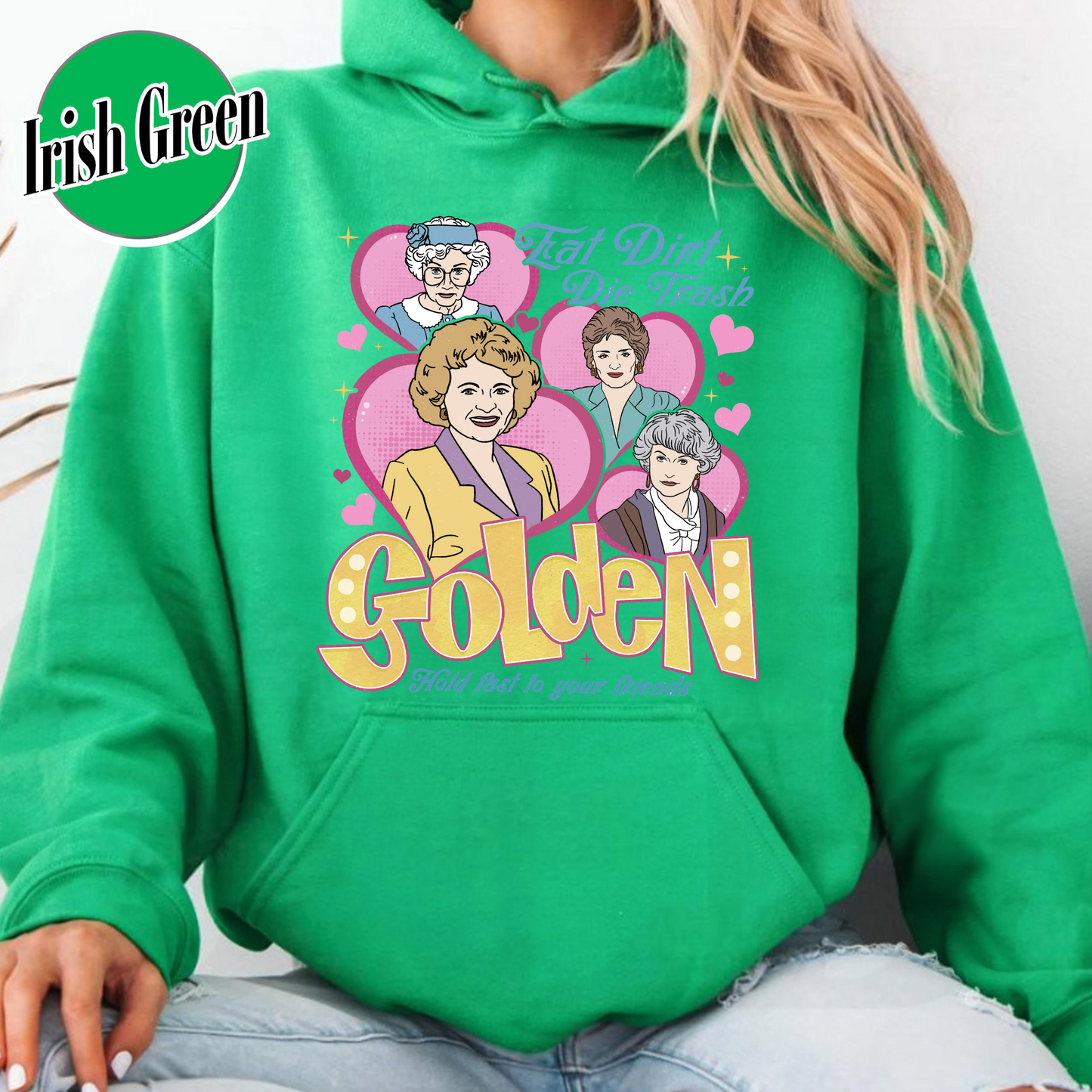 Family Hoodie, Eat Dirt Die Trash Stay Golden Hoodie, 90s Sitcom Mom Vibes Hoodie