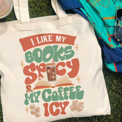 I Like My Books Spicy And My Coffee Icy Bag, I Like My Books Spicy And My Coffee Icy, I Like My Book Spicy Bag, Bag For Book Lovers