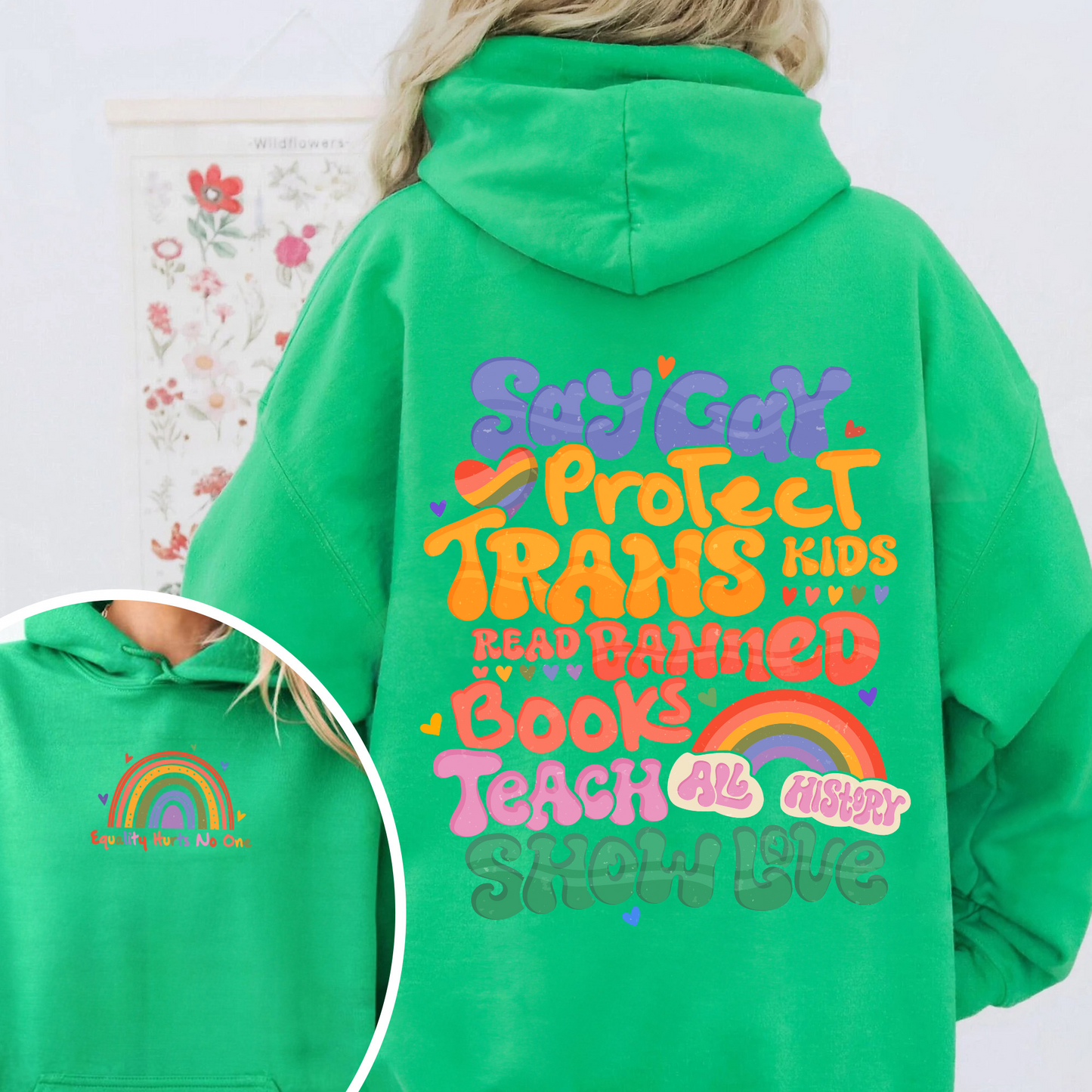 Say Gay Protect Trans Kids Hoodie, Say Gay Protect Trans Kids, Say Gay, Read Banned Books Teach All History Show Love, LGBT Hoodie, Say Gay Hoodie