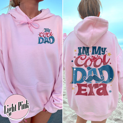 In My Cool Dad Era Hoodie, The Cool Dad, Best Dad Ever Hoodie, Fathers Day, Dad Birthday Gift, Cool Dad Club, Dad The Legend Hoodie