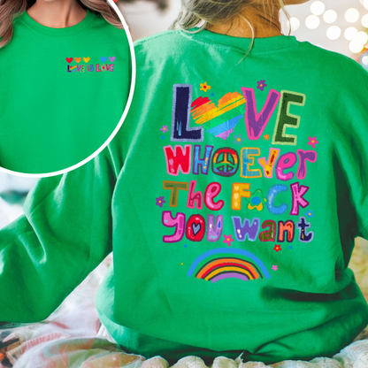 Love Whoever the F You Want Sweatshirt, Pride Month Sweatshirt, LGBT Sweatshirt, Rainbow Sweatshirt, Gay Pride Trendy Sweatshirt, Live Laugh Lesbian, Lesbian Sweatshirt
