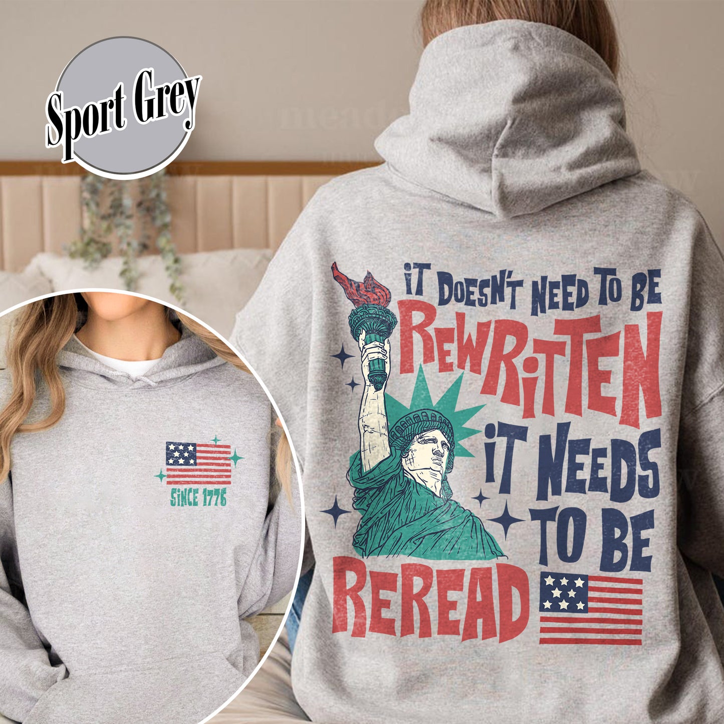 4th of July Hoodie, It Doesn’t To Be Rewritten It Needs To Be Reread Hoodie, Vintage 1776 USA Hoodie