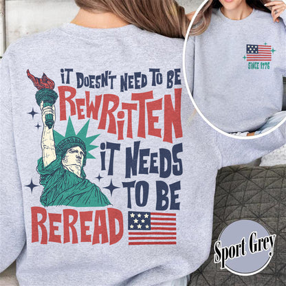 4th of July Sweatshirt, It Doesn’t To Be Rewritten It Needs To Be Reread Sweatshirt, Vintage 1776 USA Sweatshirt