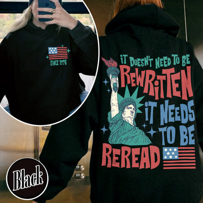 4th of July Hoodie, It Doesn’t To Be Rewritten It Needs To Be Reread Hoodie, Vintage 1776 USA Hoodie