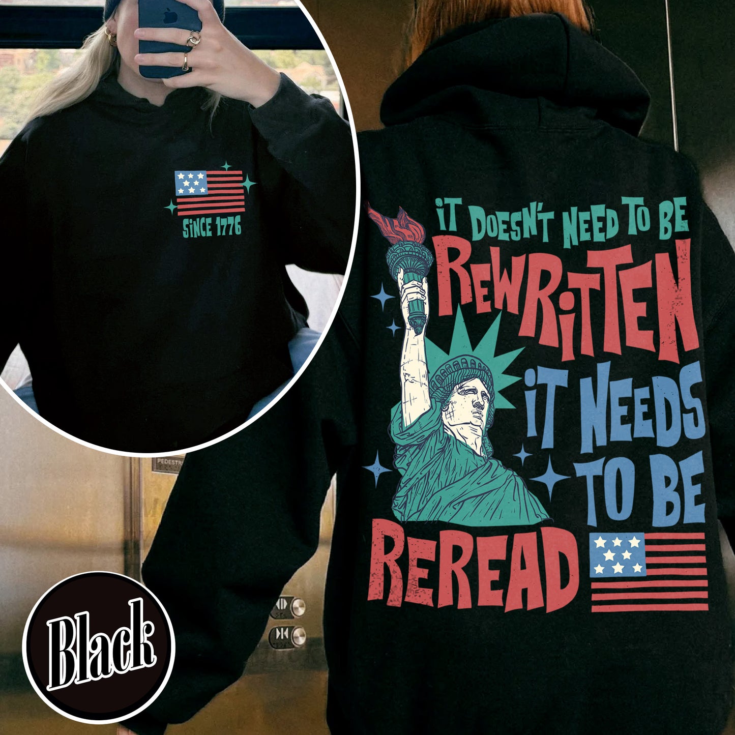 4th of July Hoodie, It Doesn’t To Be Rewritten It Needs To Be Reread Hoodie, Vintage 1776 USA Hoodie