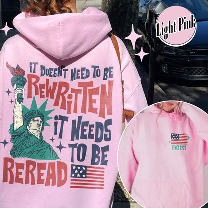 4th of July Hoodie, It Doesn’t To Be Rewritten It Needs To Be Reread Hoodie, Vintage 1776 USA Hoodie