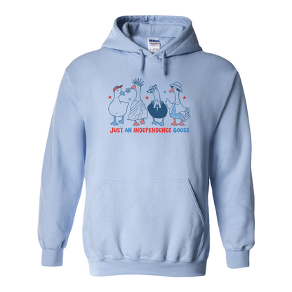 4th of July Hoodie, Just an Independence Goose Hoodie, Patriotic Feminist 4th of July Hoodie