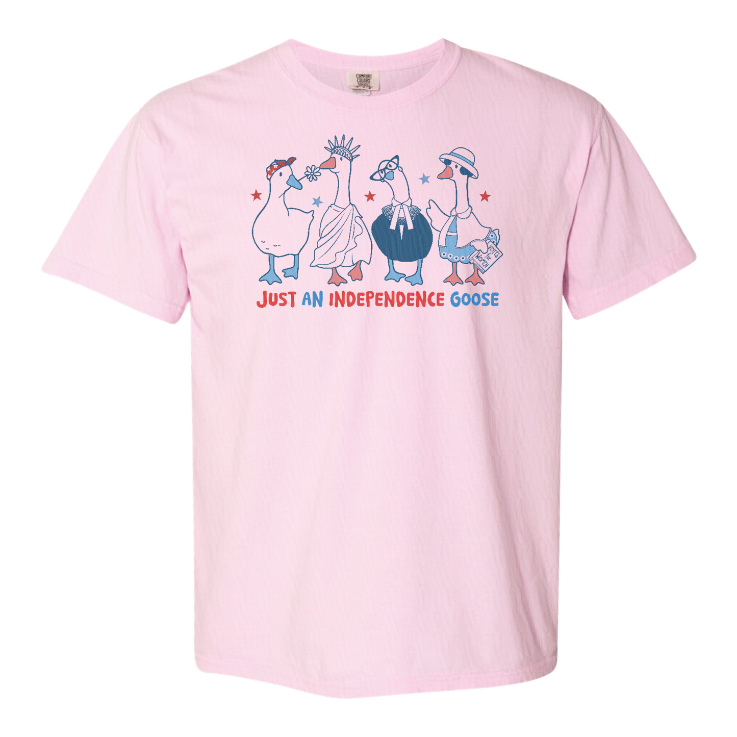 4th of July Comfort Color Shirt, Just an Independence Goose Shirt, Patriotic Feminist 4th of July Shirt