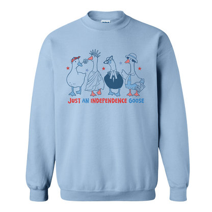 4th of July Sweatshirt, Just an Independence Goose Sweatshirt, Patriotic Feminist 4th of July Sweatshirt