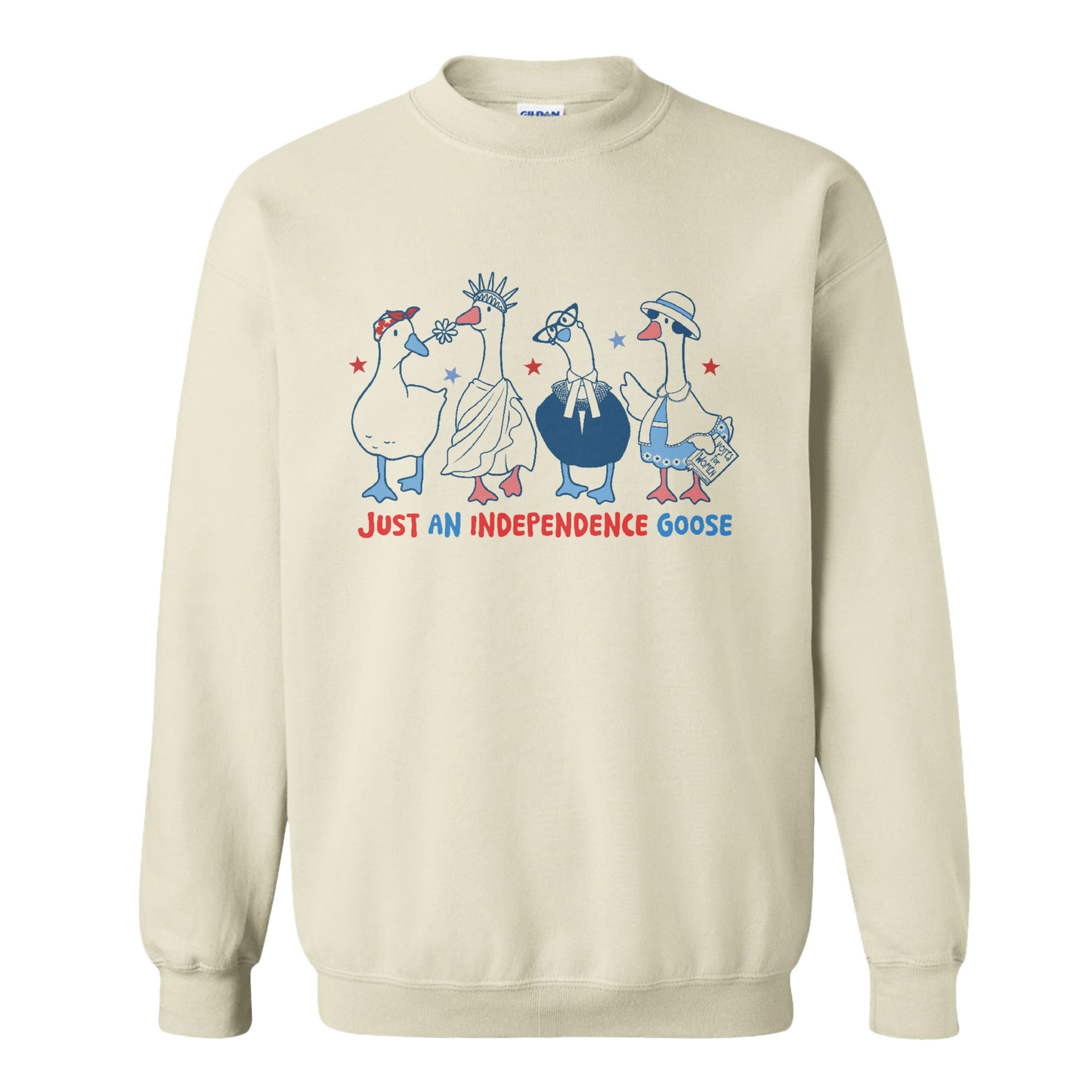 4th of July Sweatshirt, Just an Independence Goose Sweatshirt, Patriotic Feminist 4th of July Sweatshirt