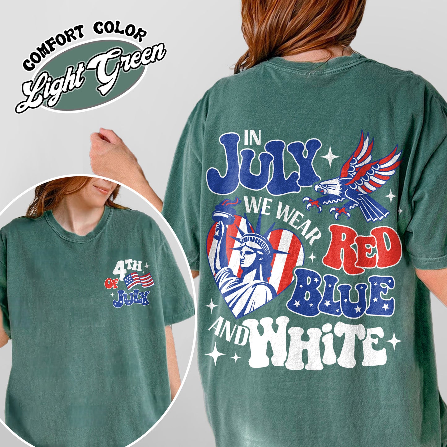 4th of July Comfort Color Shirt, in July We Wear Red White and Blue Shirt, Stars and Stripes Shirt