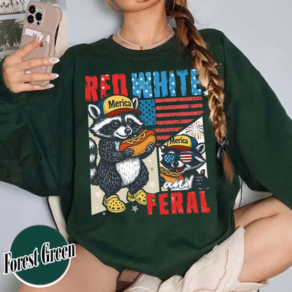 4th of July Party Sweatshirt, Feral Raccoon Tee Sweatshirt Feral Girl, Red White and Feral Sweatshirt