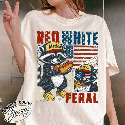 4th of July Party Comfort Colors Shirt, Feral Raccoon Tee Shirt Feral Girl, Red White and Feral Shirt
