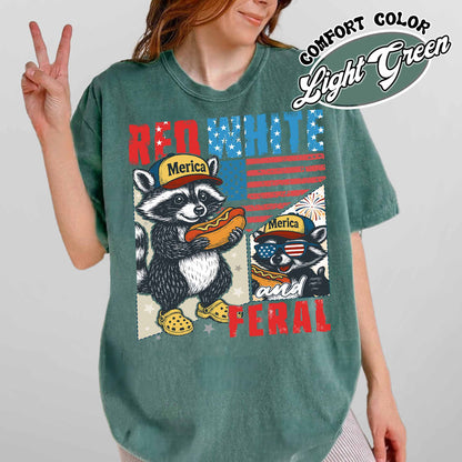 4th of July Party Comfort Colors Shirt, Feral Raccoon Tee Shirt Feral Girl, Red White and Feral Shirt