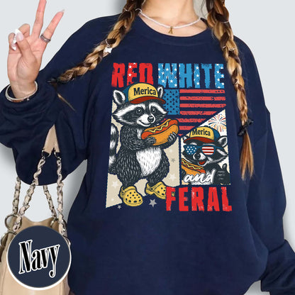 4th of July Party Sweatshirt, Feral Raccoon Tee Sweatshirt Feral Girl, Red White and Feral Sweatshirt