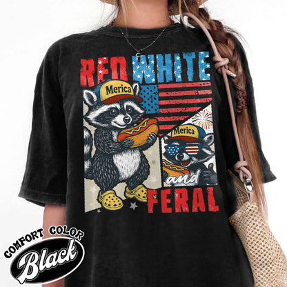 4th of July Party Comfort Colors Shirt, Feral Raccoon Tee Shirt Feral Girl, Red White and Feral Shirt