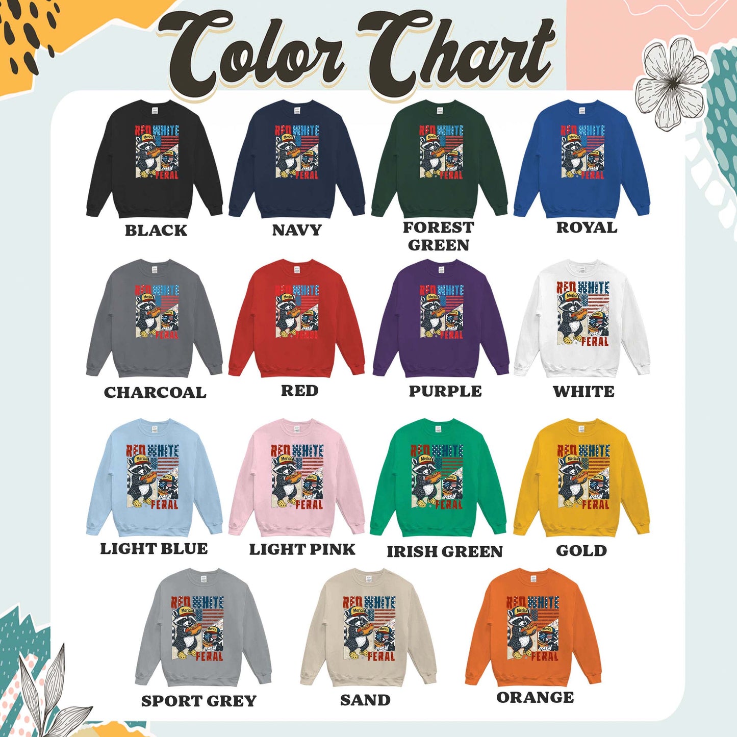 4th of July Party Sweatshirt, Feral Raccoon Tee Sweatshirt Feral Girl, Red White and Feral Sweatshirt