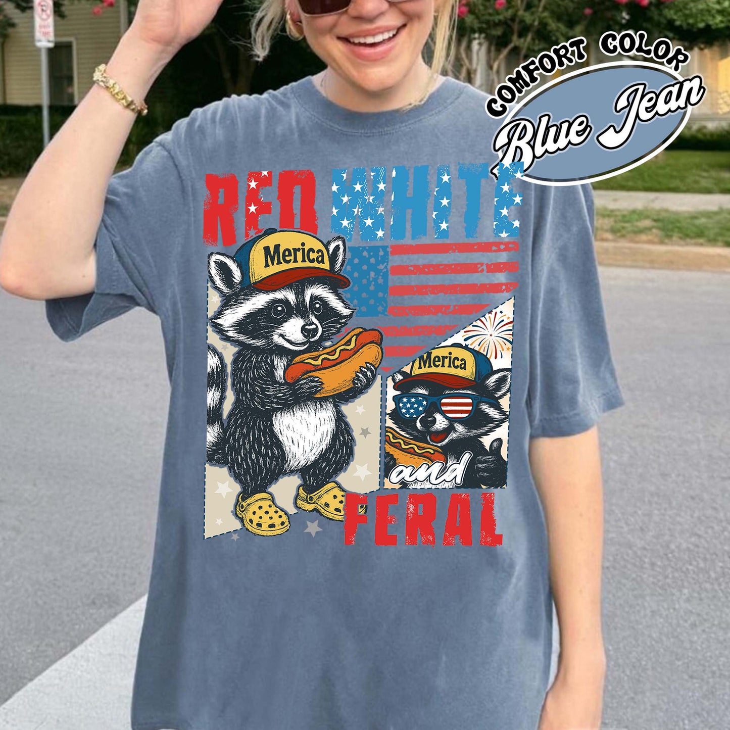 4th of July Party Comfort Colors Shirt, Feral Raccoon Tee Shirt Feral Girl, Red White and Feral Shirt
