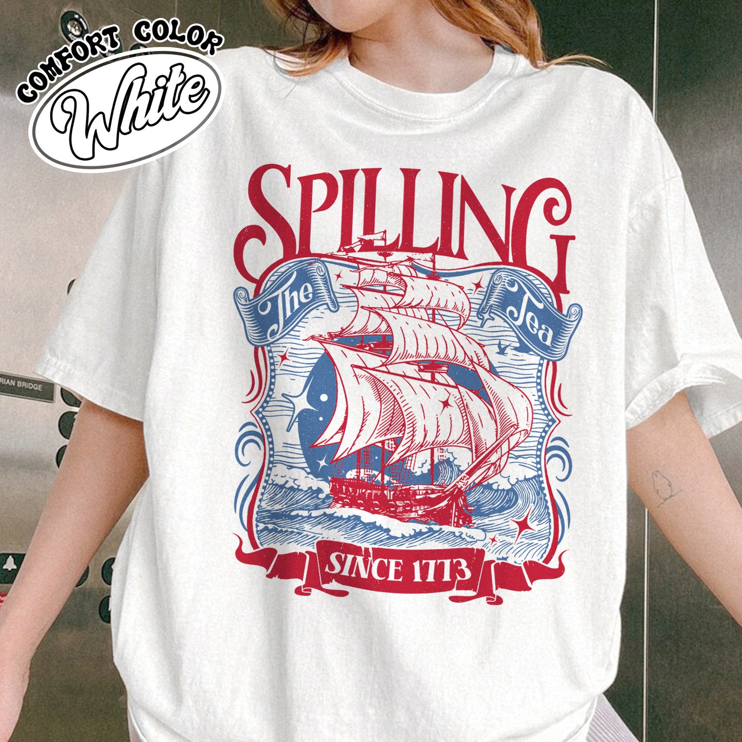 4th of July Party Comfort Colors Shirt, Spilling The Tea Since 1773 Shirt,Usa Patriotic Tee