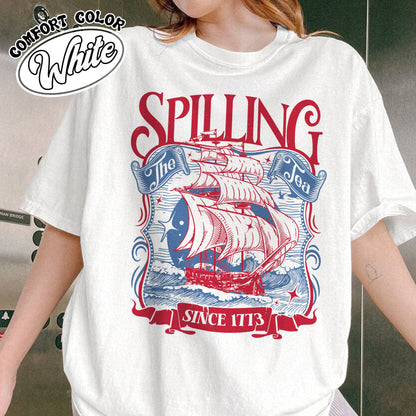 4th of July Party Comfort Colors Shirt, Spilling The Tea Since 1773 Shirt,Usa Patriotic Tee