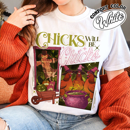 Halloween Chicken Shirt, Chicks Will Be Chicks Shirt, Chicken Farm Animal Lover, Witch Hat for Chicken, Chicken Lover Gift, Funny Shirt