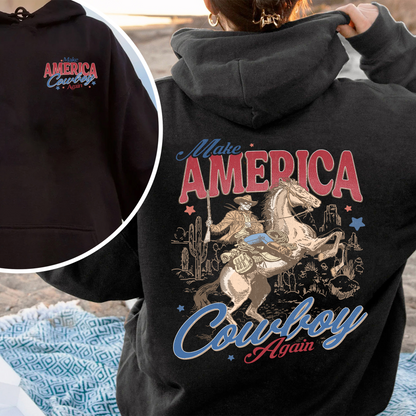 Make America Cowboy Again Hoodie, Make America Cowboy Again Hoodie, 4th of July Shirts, 4th of July Hoodie, 4th of July Western Hoodie