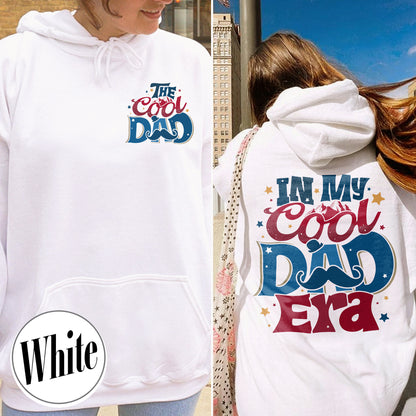 In My Cool Dad Era Hoodie, The Cool Dad, Best Dad Ever Hoodie, Fathers Day, Dad Birthday Gift, Cool Dad Club, Dad The Legend Hoodie