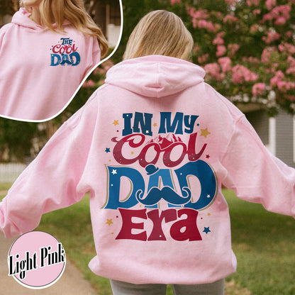 In My Cool Dad Era Hoodie, The Cool Dad, Best Dad Ever Hoodie, Fathers Day, Dad Birthday Gift, Cool Dad Club, Dad The Legend Hoodie