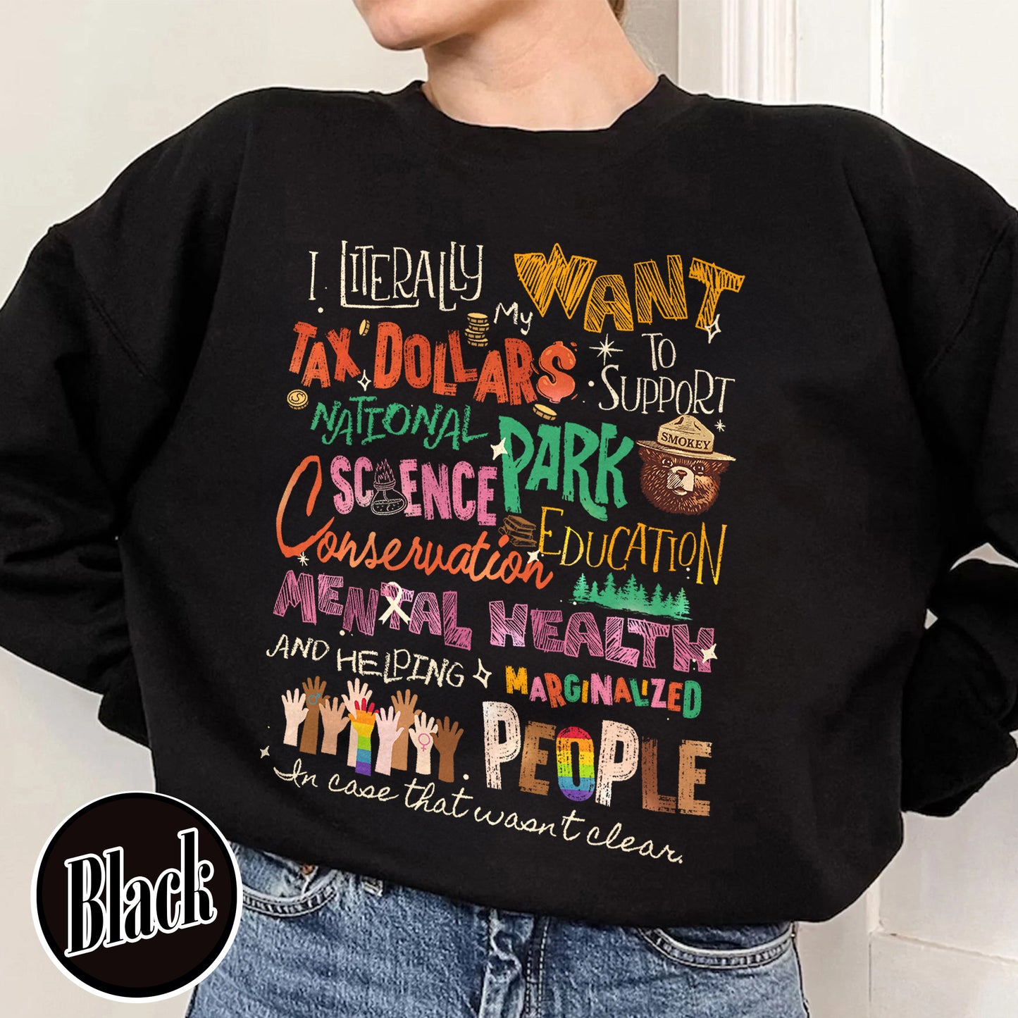 Activism Sweatshirt, Equality Sweatshirt, Support National Parks Education and Mental Health Sweatshirt