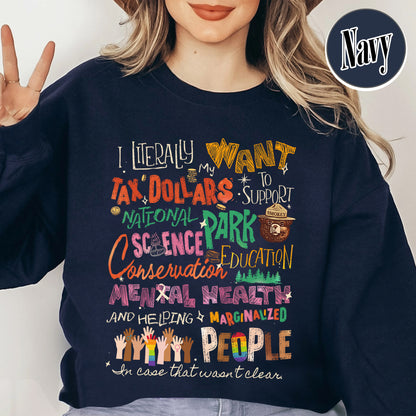 Activism Sweatshirt, Equality Sweatshirt, Support National Parks Education and Mental Health Sweatshirt