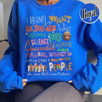 Activism Sweatshirt, Equality Sweatshirt, Support National Parks Education and Mental Health Sweatshirt
