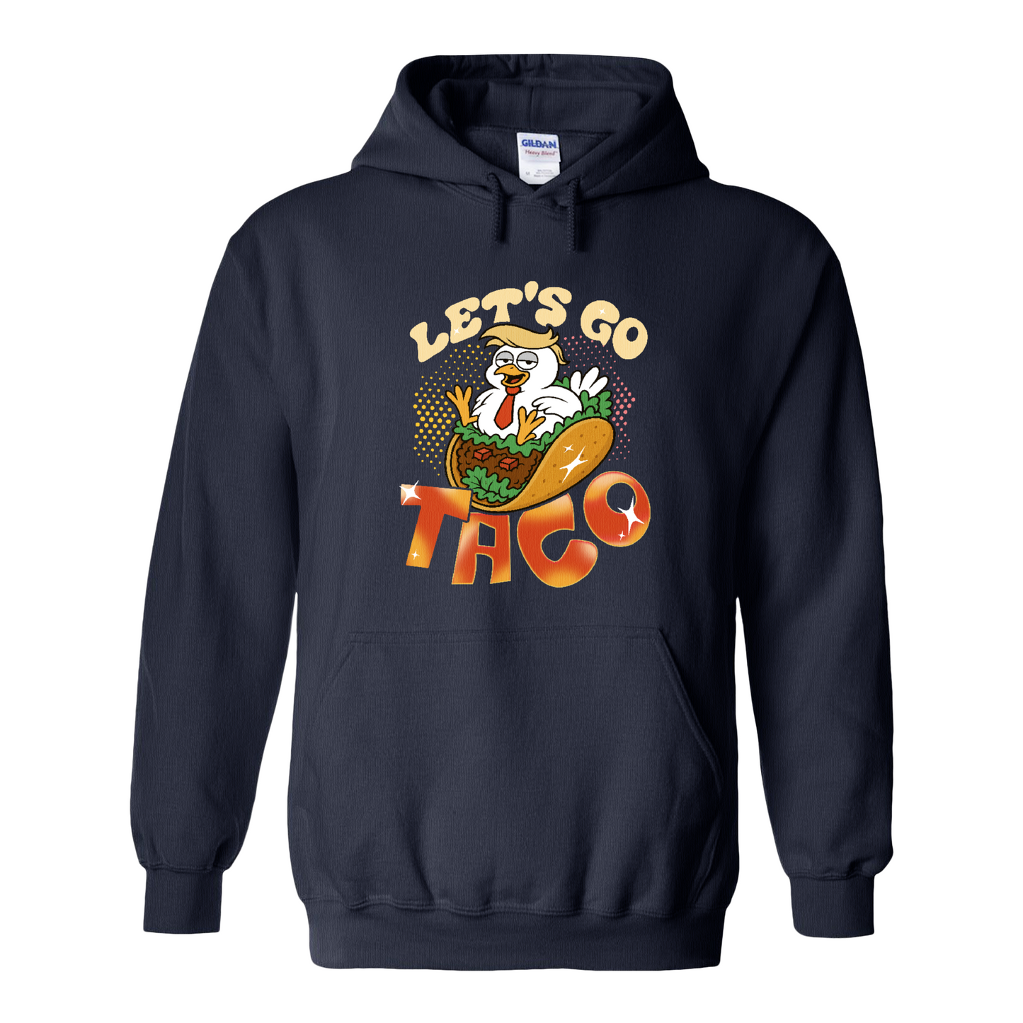 Activism Hoodie, Let’s Go TACO Chicken Hoodie, Tr*mp Always Chickens Out Hoodie, Gift for MAGA