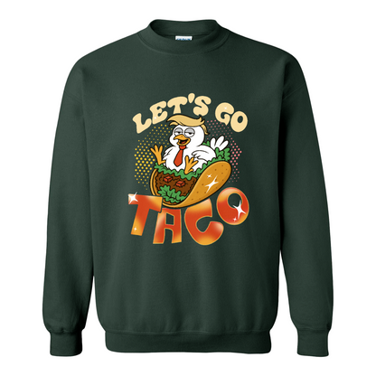 Activism Sweatshirt, Let’s Go TACO Chicken Sweatshirt, Tr*mp Always Chickens Out Sweatshirt, Gift for MAGA