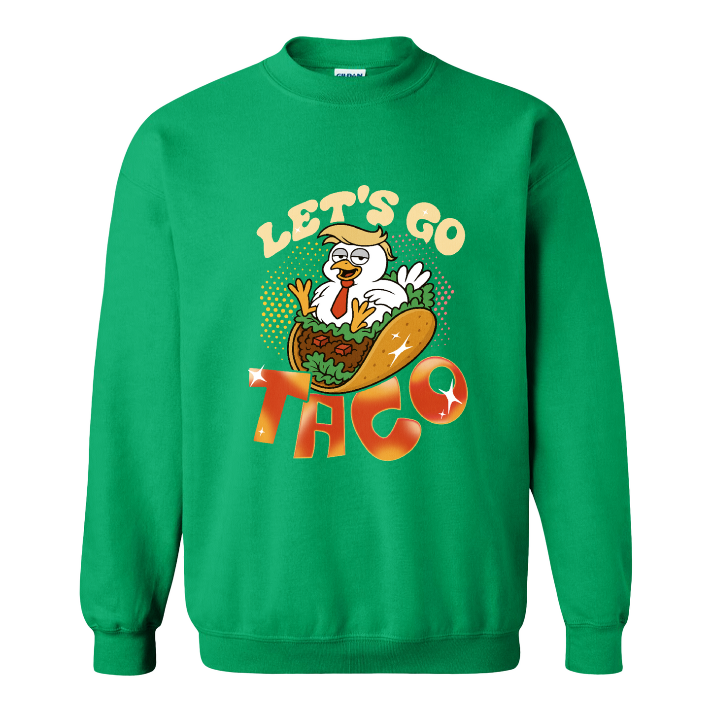 Activism Sweatshirt, Let’s Go TACO Chicken Sweatshirt, Tr*mp Always Chickens Out Sweatshirt, Gift for MAGA