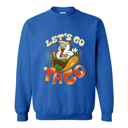 Activism Sweatshirt, Let’s Go TACO Chicken Sweatshirt, Tr*mp Always Chickens Out Sweatshirt, Gift for MAGA