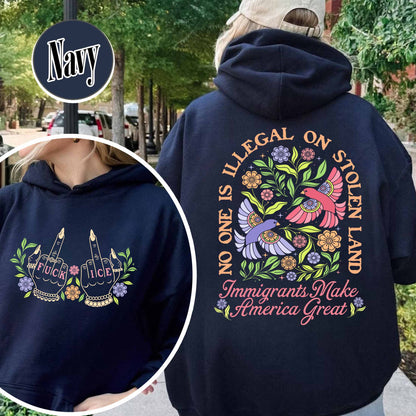 Anti ICE Hoodie, No One Is Illegal On Stolen Land Hoodie, Social Justice Hoodie